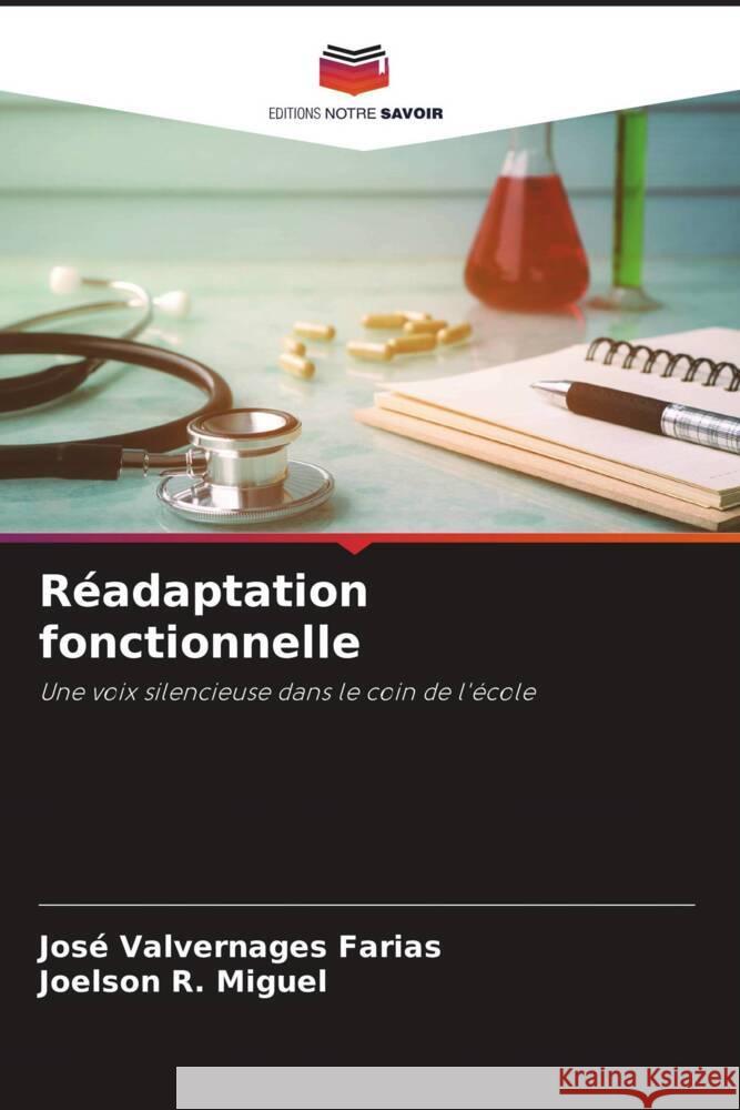 R?adaptation fonctionnelle Jos? Valvernages Farias Joelson R. Miguel 9786206849971