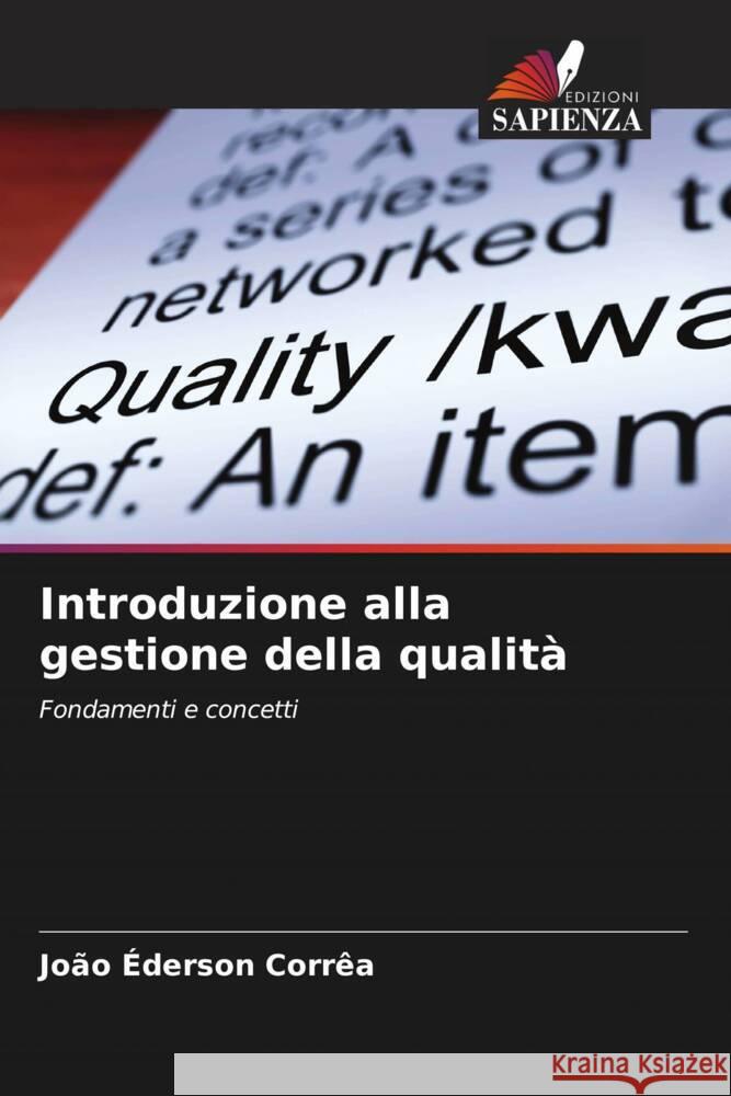 Introduzione alla gestione della qualità Corrêa, João Éderson 9786206850373 Edizioni Sapienza