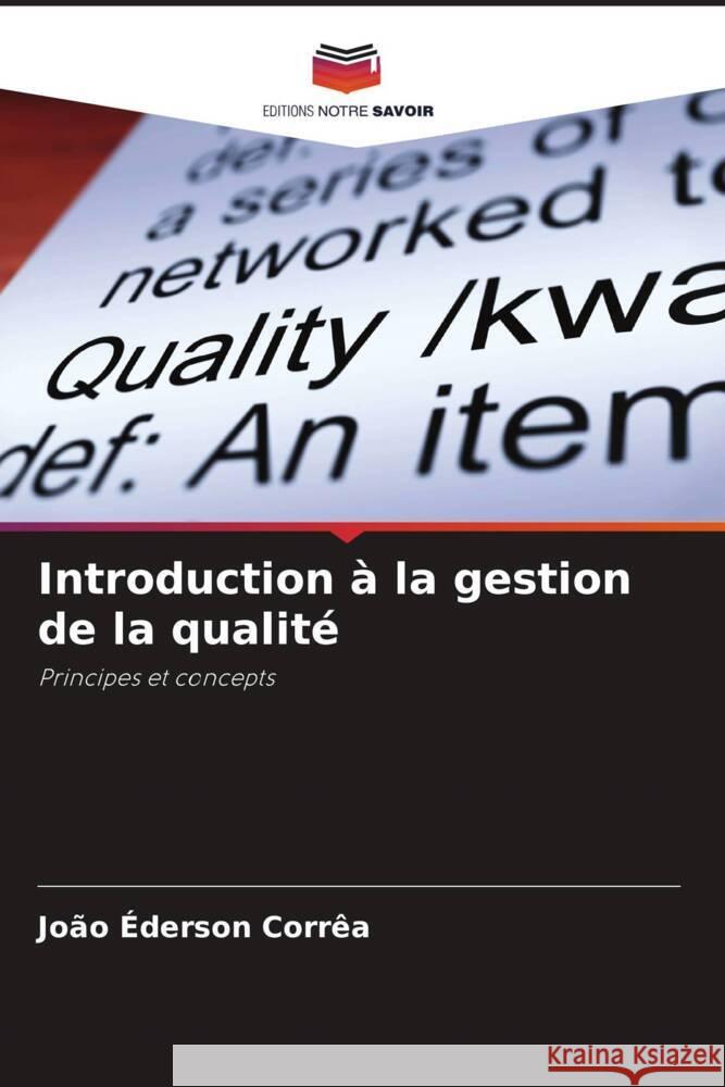 Introduction à la gestion de la qualité Corrêa, João Éderson 9786206850403 Editions Notre Savoir