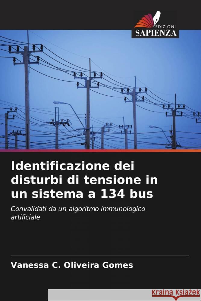 Identificazione dei disturbi di tensione in un sistema a 134 bus Vanessa C 9786206852858