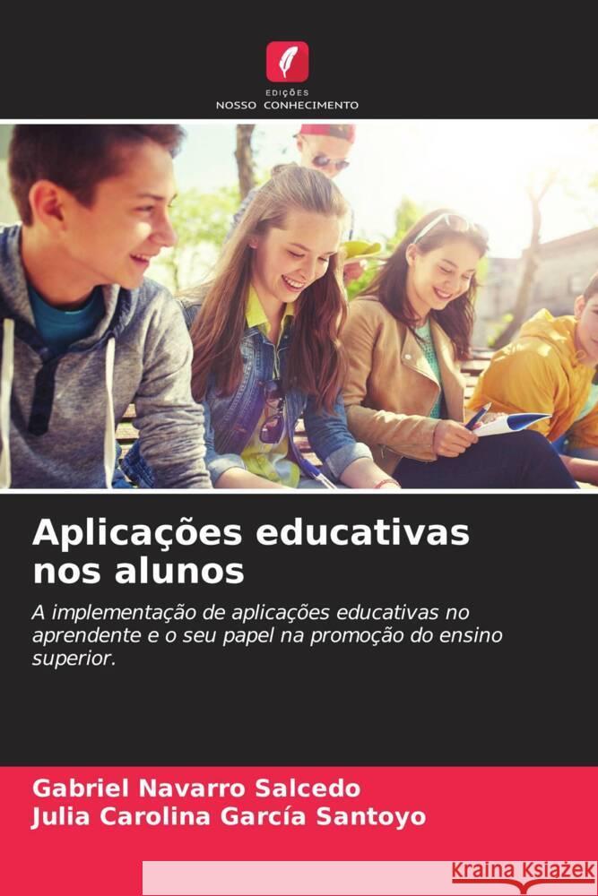 Aplicações educativas nos alunos Navarro Salcedo, Gabriel, García Santoyo, Julia Carolina 9786206853596