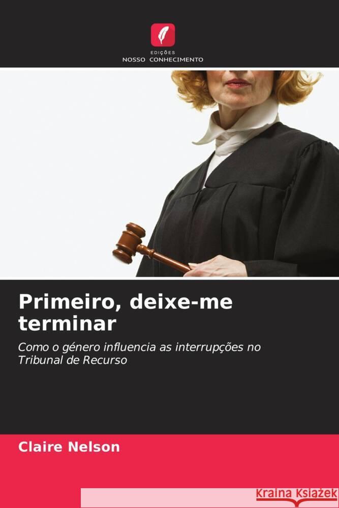Primeiro, deixe-me terminar Claire Nelson 9786206853756 Edicoes Nosso Conhecimento