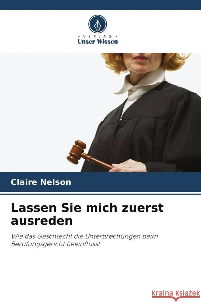 Lassen Sie mich zuerst ausreden Claire Nelson 9786206853763 Verlag Unser Wissen