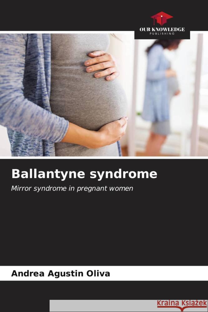 Ballantyne syndrome Andrea Agust? 9786206854081