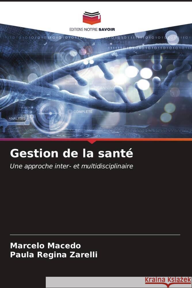 Gestion de la santé Macedo, Marcelo, Zarelli, Paula Regina 9786206855934