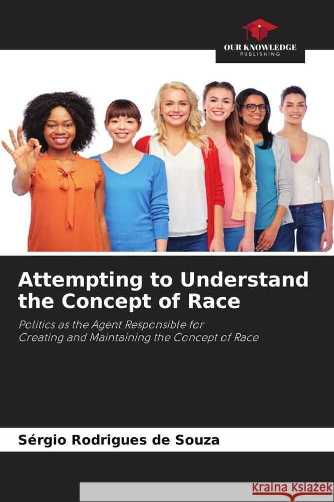 Attempting to Understand the Concept of Race Rodrigues de Souza, Sérgio 9786206858201