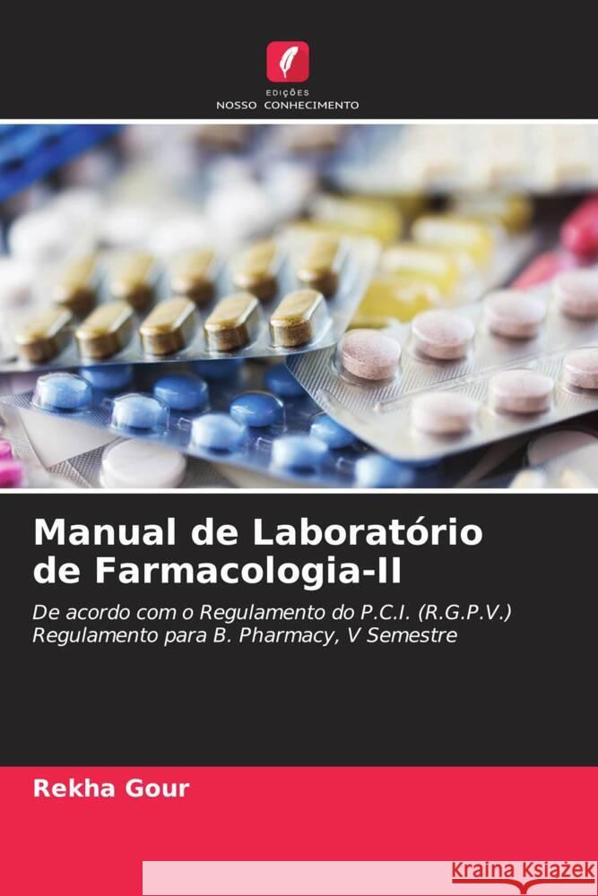 Manual de Laborat?rio de Farmacologia-II Rekha Gour 9786206859406