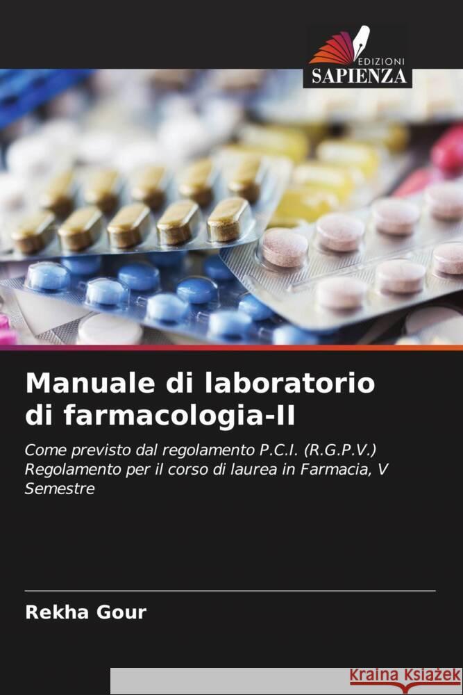 Manuale di laboratorio di farmacologia-II Rekha Gour 9786206859444