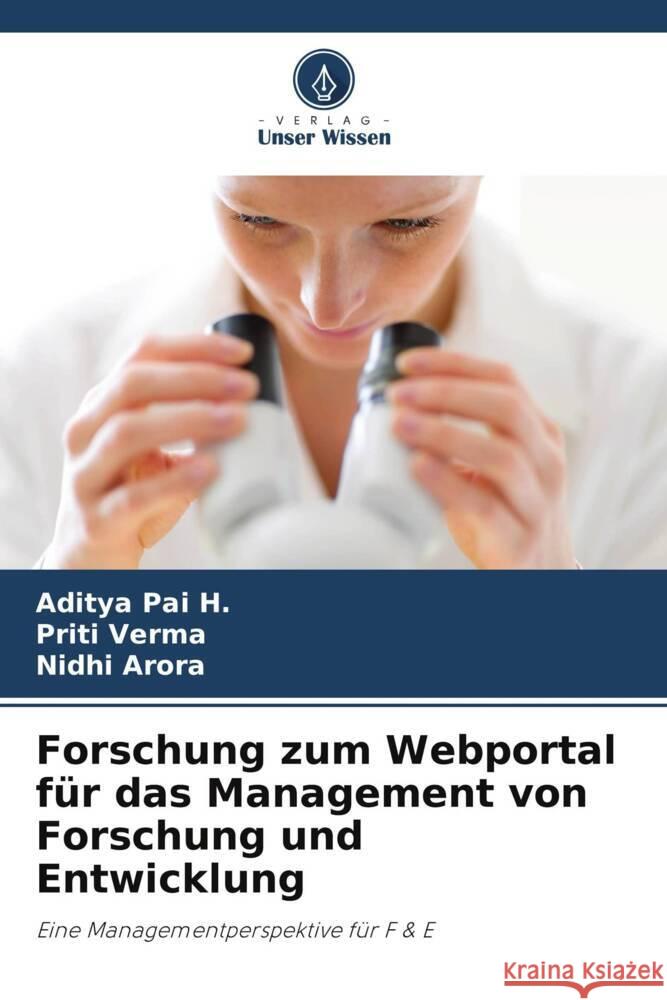 Forschung zum Webportal f?r das Management von Forschung und Entwicklung Aditya Pa Priti Verma Nidhi Arora 9786206860617