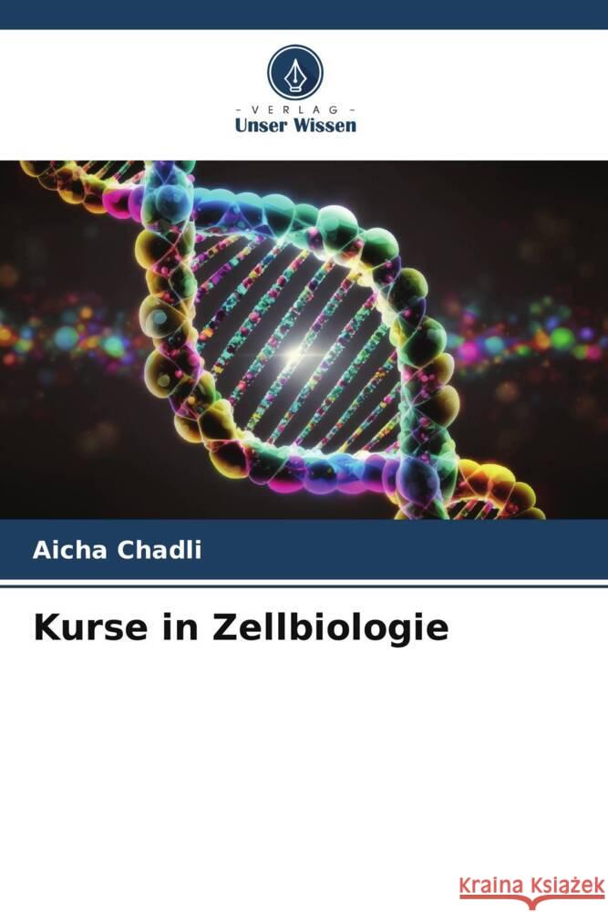 Kurse in Zellbiologie Aicha Chadli 9786206862284