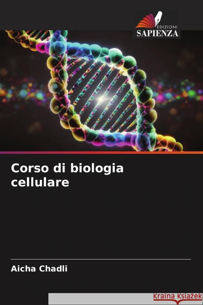 Corso di biologia cellulare Chadli, Aicha 9786206862314