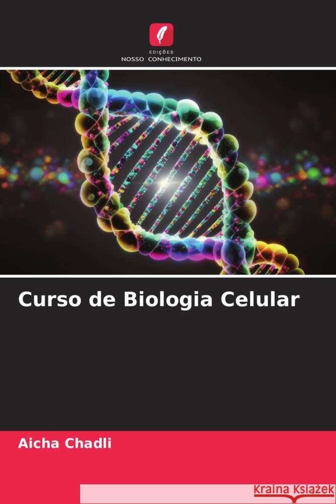 Curso de Biologia Celular Aicha Chadli 9786206862338