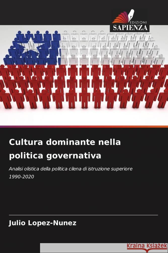 Cultura dominante nella politica governativa Julio Lopez-Nunez 9786206863632