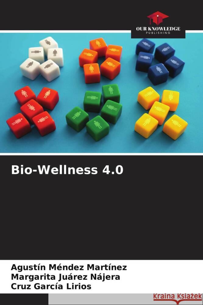 Bio-Wellness 4.0 Agust?n M?nde Margarita Ju?re Cruz Garc? 9786206863953