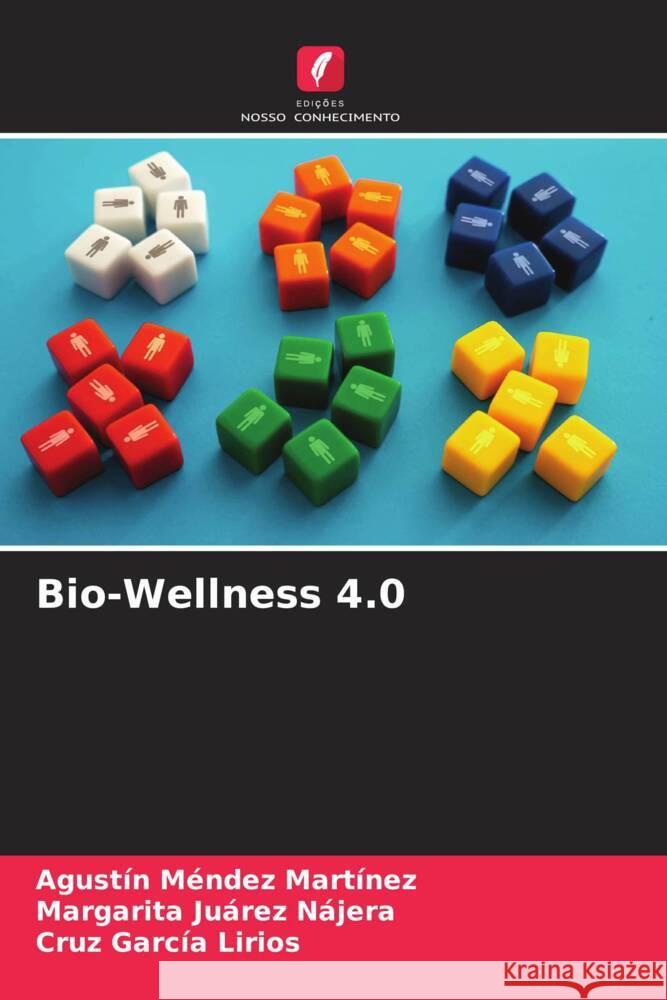 Bio-Wellness 4.0 Agust?n M?nde Margarita Ju?re Cruz Garc? 9786206863991