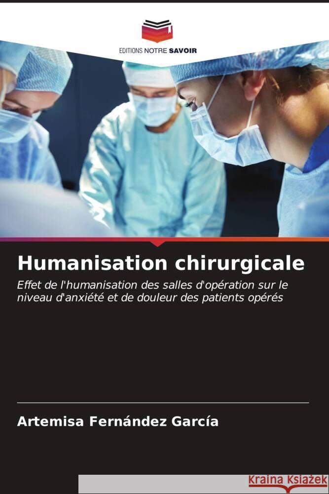 Humanisation chirurgicale Fernández García, Artemisa 9786206865483