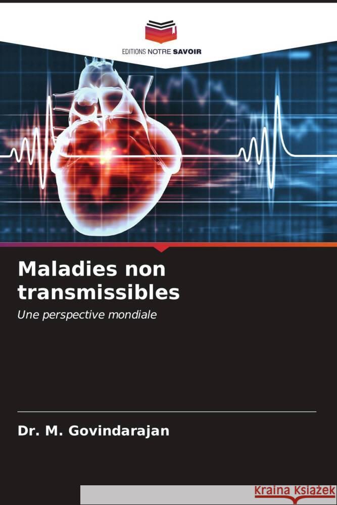 Maladies non transmissibles M. Govindarajan 9786206869214