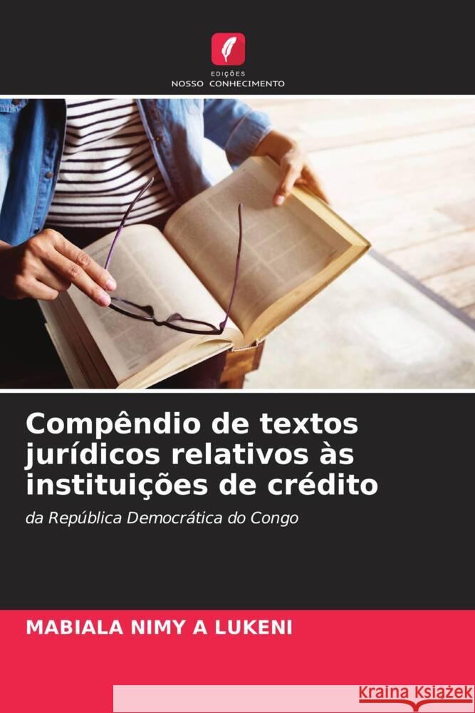 Comp?ndio de textos jur?dicos relativos ?s institui??es de cr?dito Mabiala Nimy A 9786206871682 Edicoes Nosso Conhecimento