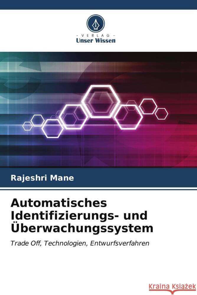 Automatisches Identifizierungs- und Überwachungssystem Mane, Rajeshri 9786206872030 Verlag Unser Wissen