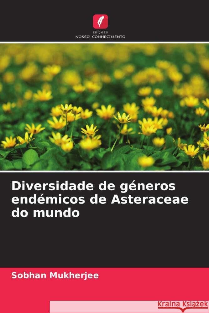 Diversidade de g?neros end?micos de Asteraceae do mundo Sobhan Mukherjee 9786206873433