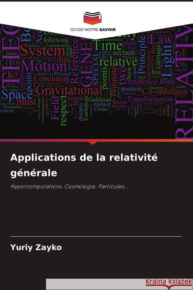 Applications de la relativité générale Zayko, Yuriy 9786206875505