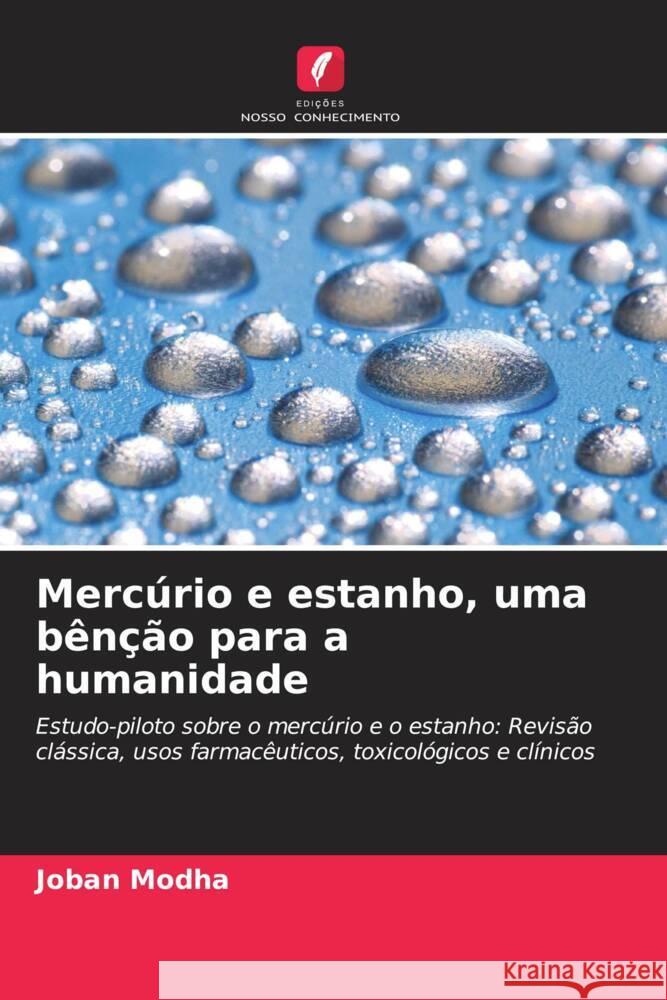 Mercúrio e estanho, uma bênção para a humanidade Modha, Joban 9786206878070