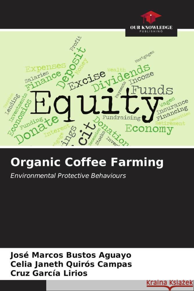 Organic Coffee Farming Jos? Marcos Busto Celia Janeth Quir? Cruz Garc? 9786206879657 Our Knowledge Publishing