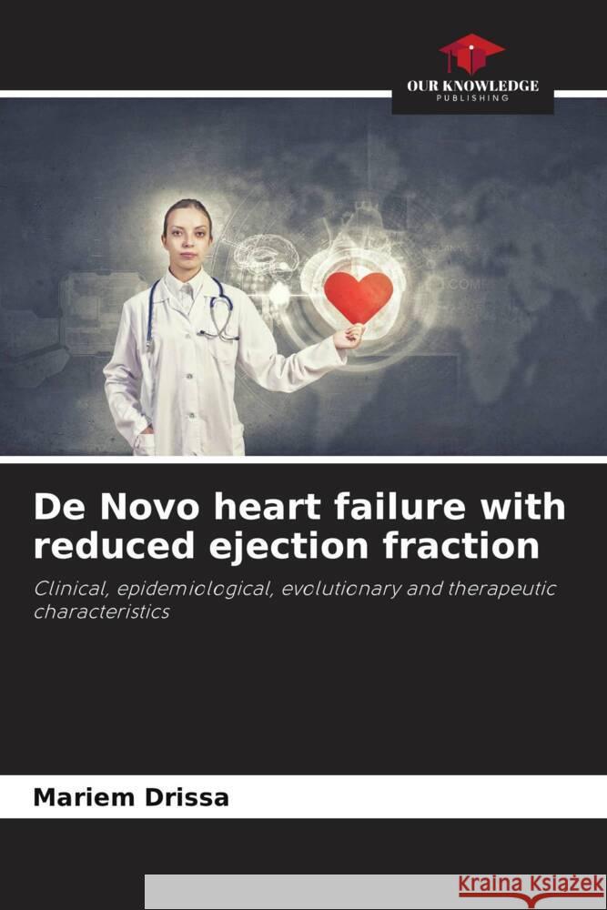 De Novo heart failure with reduced ejection fraction Mariem Drissa 9786206880752