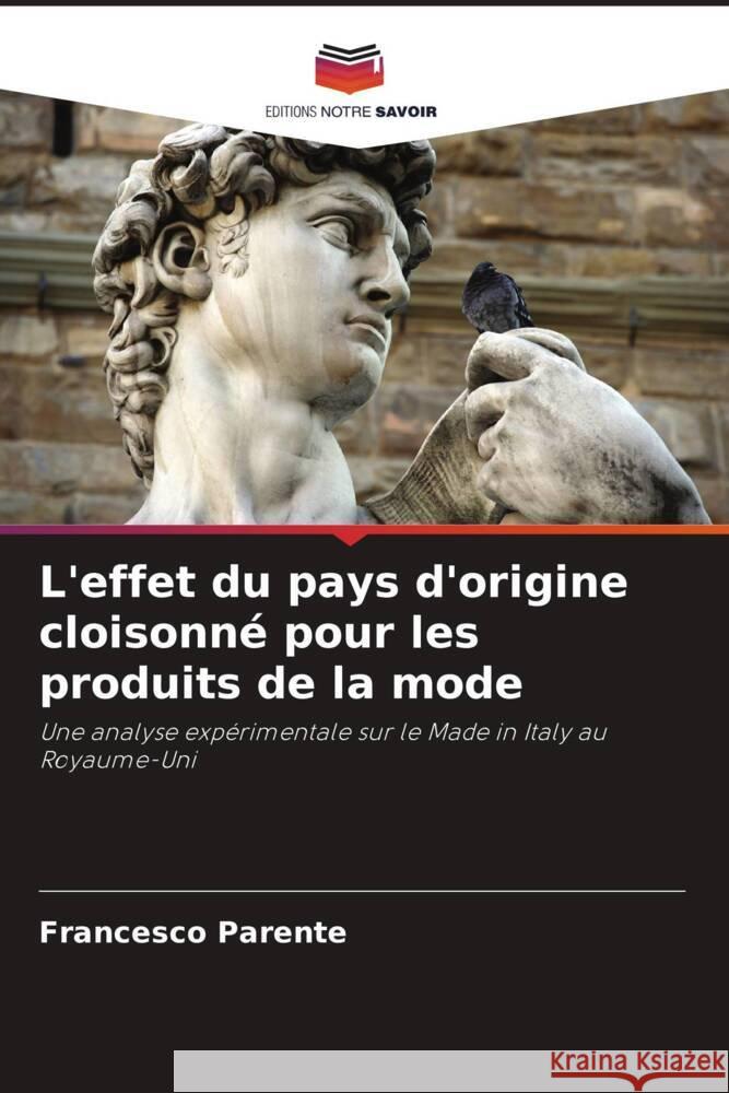 L'effet du pays d'origine cloisonné pour les produits de la mode Parente, Francesco 9786206881100