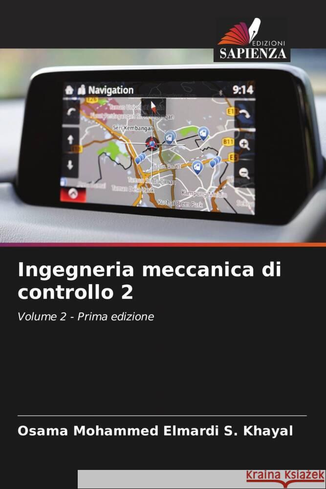 Ingegneria meccanica di controllo 2 Osama Mohammed Elmardi S. Khayal 9786206881841 Edizioni Sapienza