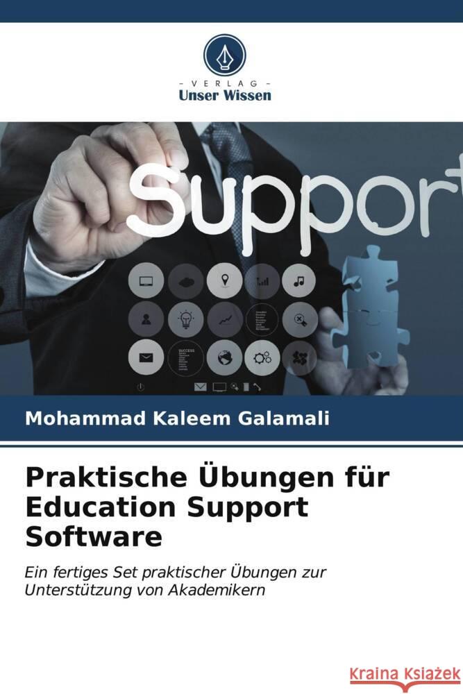 Praktische ?bungen f?r Education Support Software Mohammad Kaleem Galamali 9786206883340 Verlag Unser Wissen