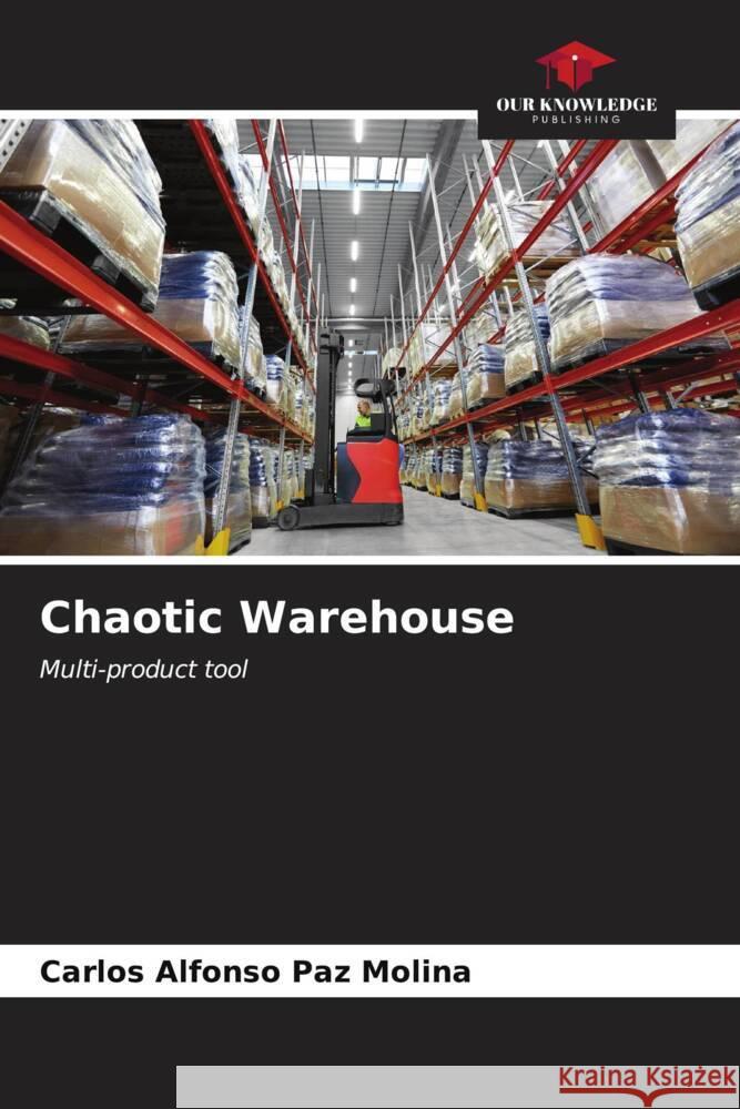 Chaotic Warehouse Paz Molina, Carlos Alfonso 9786206884989