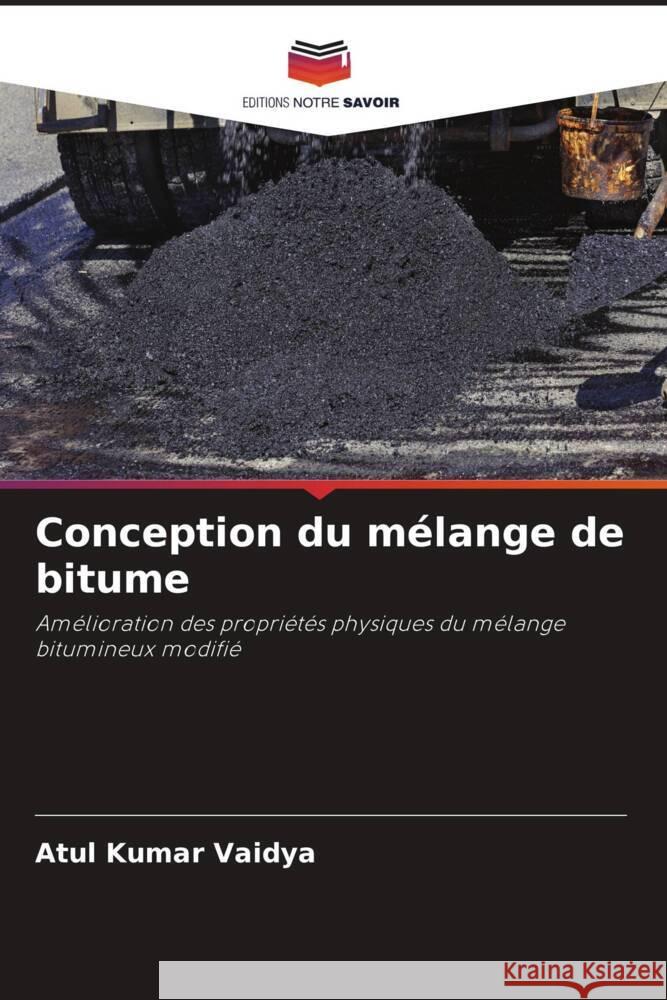 Conception du m?lange de bitume Atul Kuma 9786206885481