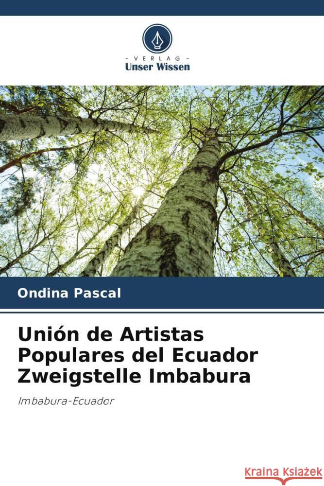 Uni?n de Artistas Populares del Ecuador Zweigstelle Imbabura Ondina Pascal 9786206888116