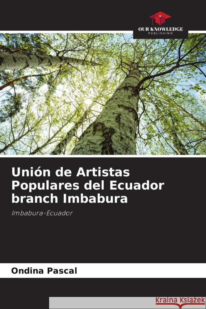 Uni?n de Artistas Populares del Ecuador branch Imbabura Ondina Pascal 9786206888123