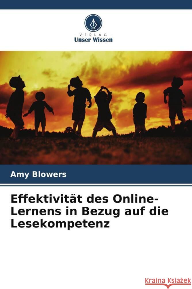 Effektivit?t des Online-Lernens in Bezug auf die Lesekompetenz Amy Blowers 9786206888543