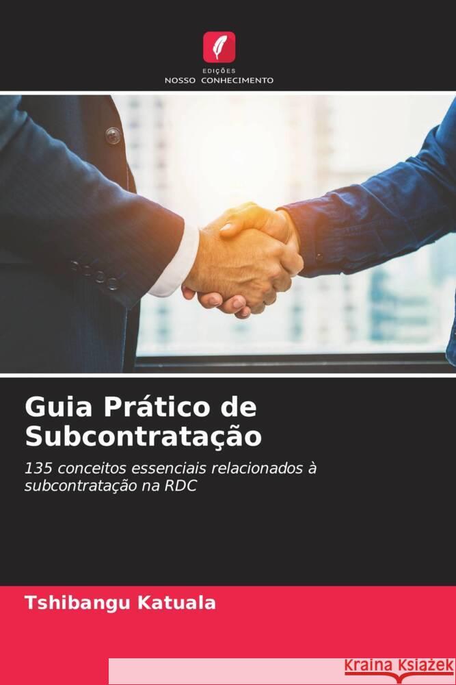 Guia Pr?tico de Subcontrata??o Tshibangu Katuala 9786206888765 Edicoes Nosso Conhecimento