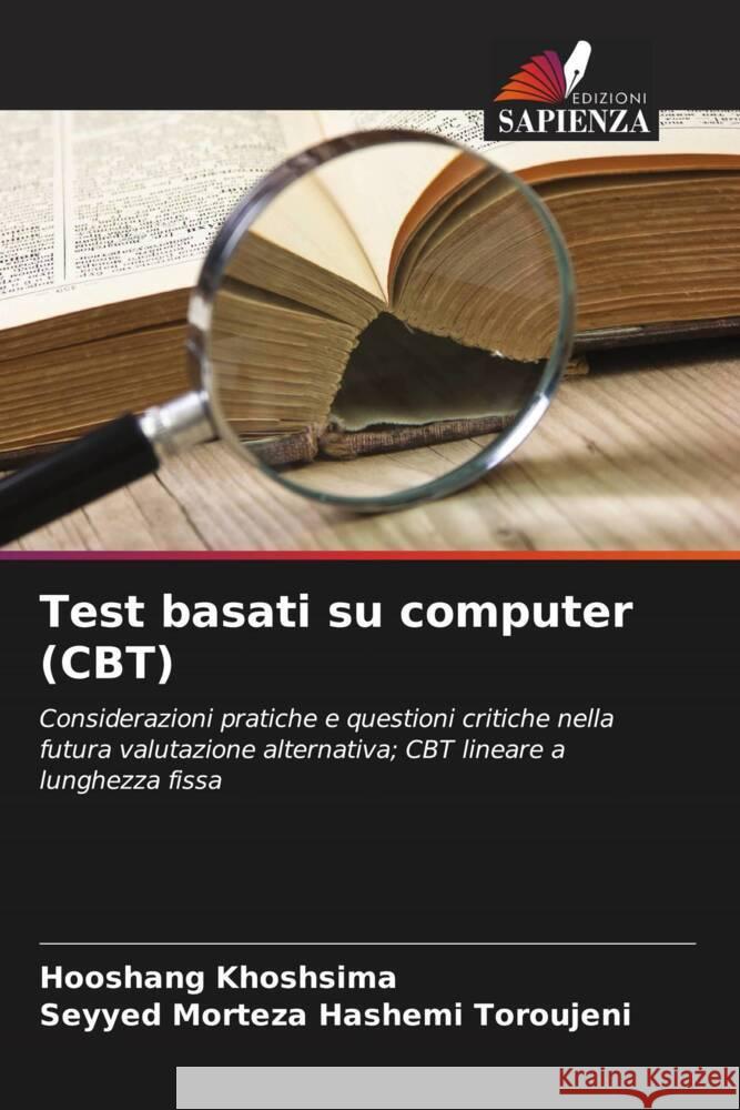 Test basati su computer (CBT) Hooshang Khoshsima Seyyed Morteza Hashem 9786206890065