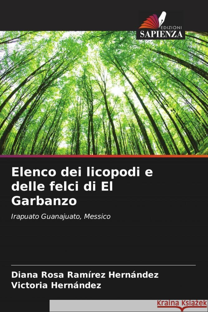 Elenco dei licopodi e delle felci di El Garbanzo Diana Rosa Ram?re Victoria Hern?ndez 9786206891765