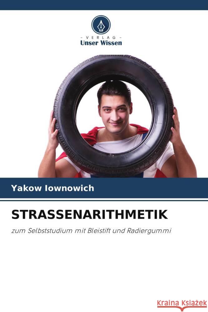Strassenarithmetik Yakow Iownowich 9786206894063 Verlag Unser Wissen