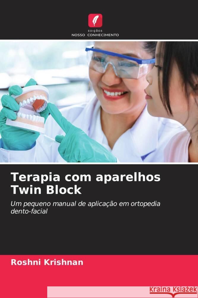 Terapia com aparelhos Twin Block Roshni Krishnan 9786206895626