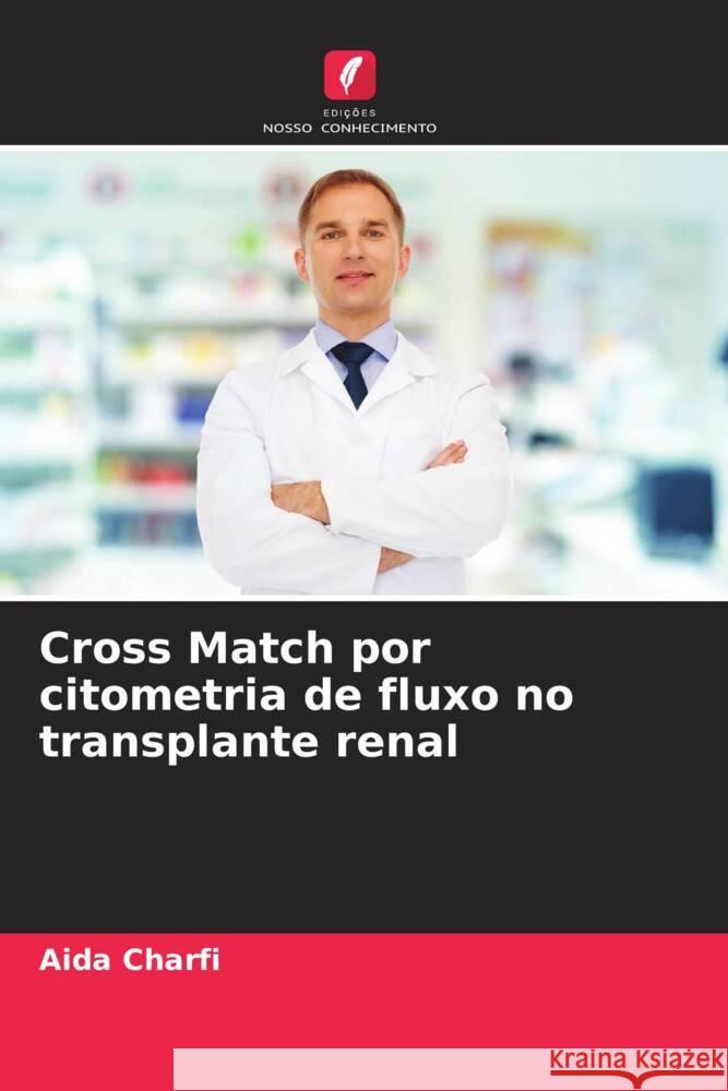 Cross Match por citometria de fluxo no transplante renal Aida Charfi 9786206895862