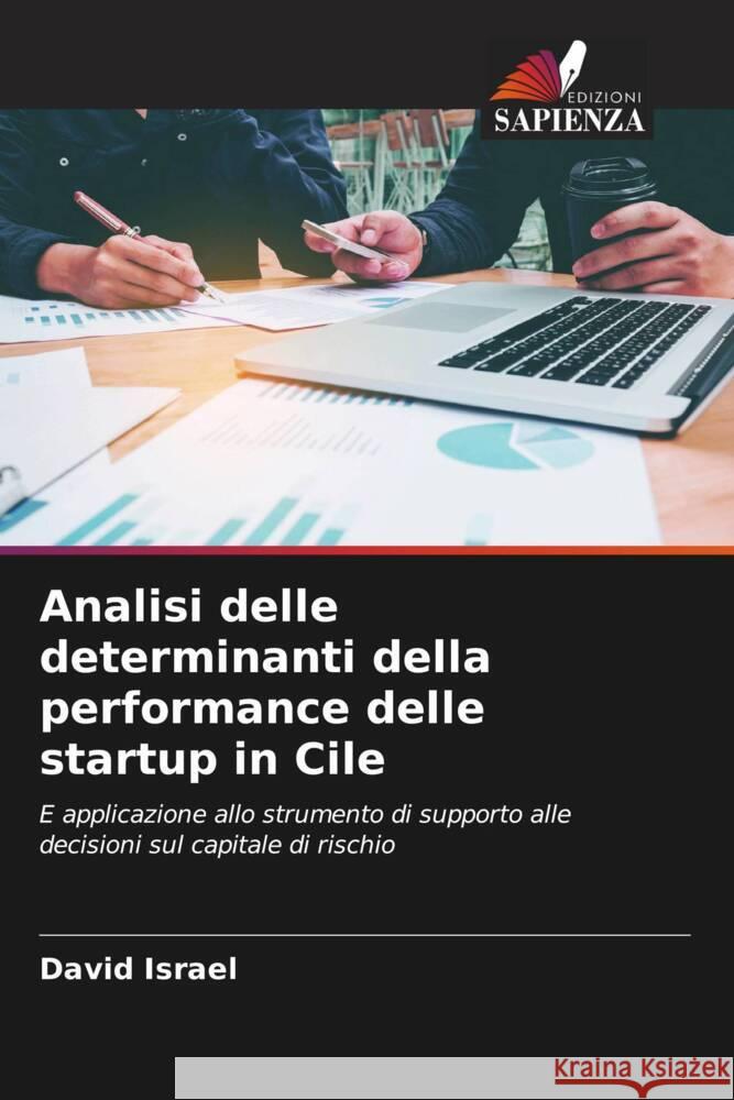 Analisi delle determinanti della performance delle startup in Cile David Israel 9786206895909