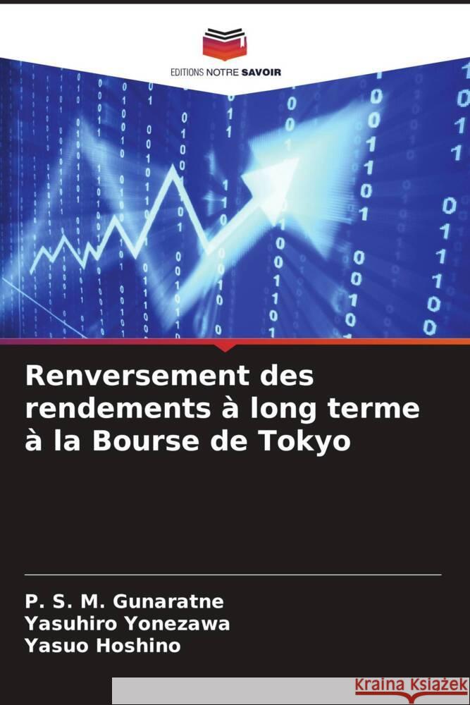 Renversement des rendements ? long terme ? la Bourse de Tokyo P. S. M. Gunaratne Yasuhiro Yonezawa Yasuo Hoshino 9786206896241