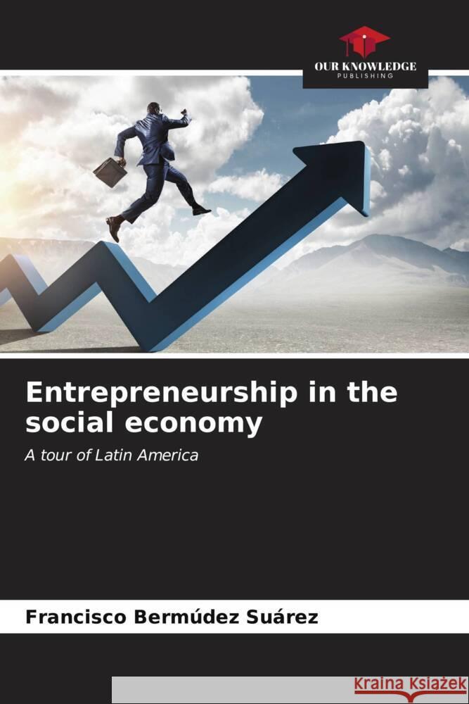 Entrepreneurship in the social economy Francisco Berm?de 9786206896470