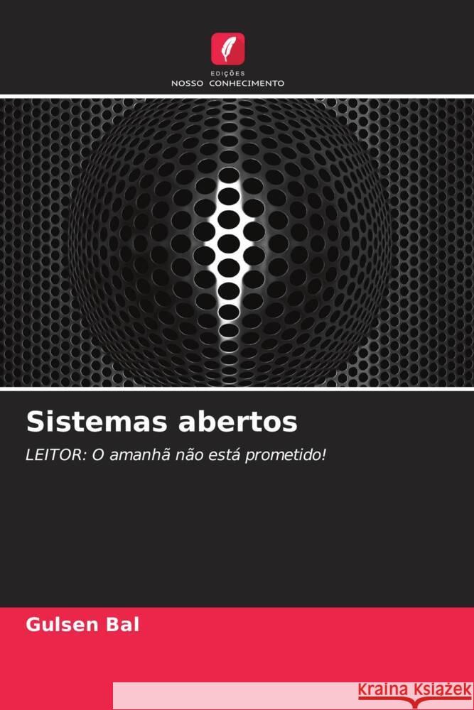 Sistemas abertos Gulsen Bal 9786206899501 Edicoes Nosso Conhecimento