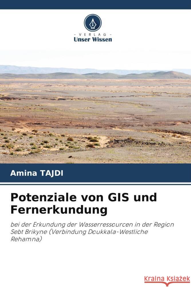 Potenziale von GIS und Fernerkundung Amina Tajdi 9786206900955