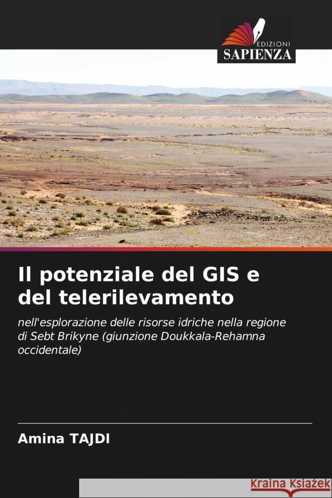 Il potenziale del GIS e del telerilevamento Amina Tajdi 9786206900986