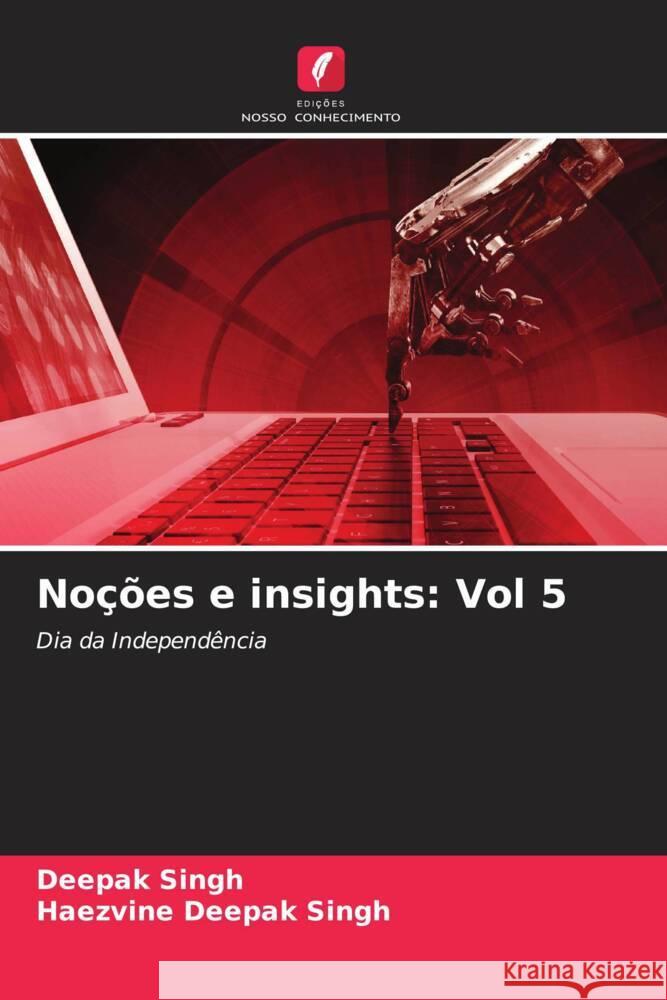 No??es e insights: Vol 5 Deepak Singh Haezvine Deepak Singh 9786206902874 Edicoes Nosso Conhecimento