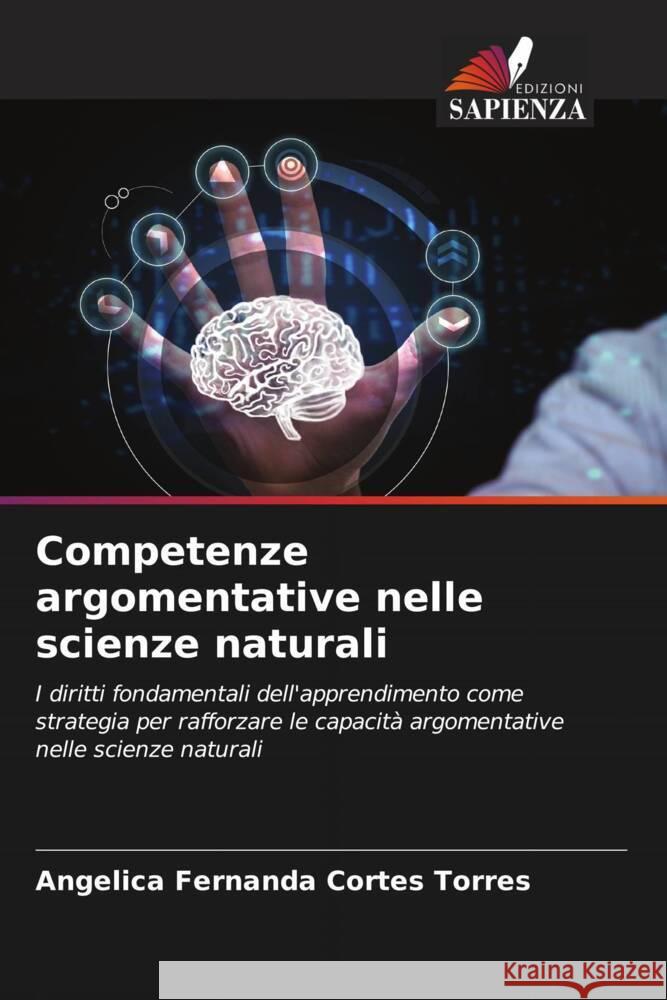 Competenze argomentative nelle scienze naturali Cortés Torres, Angélica Fernanda 9786206904403